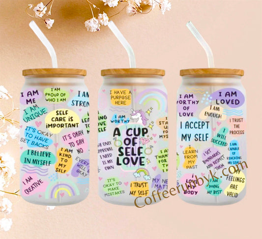 A cup self love UV DTF - 16 oz